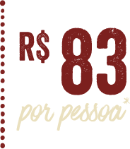 R$ 83 por pessoa*