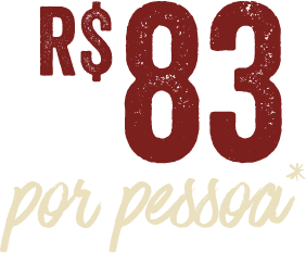R$ 83 por pessoa*